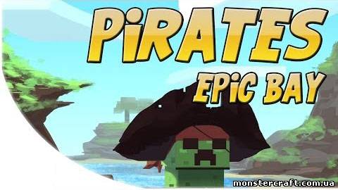 Epic Pirate Bay [Карта] скачать