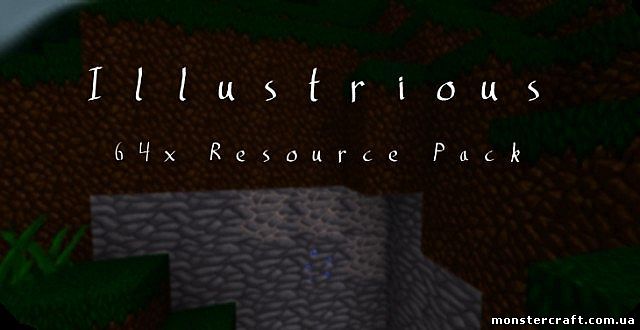 Illustrious [1.8/1.7.10] [64x] скачать