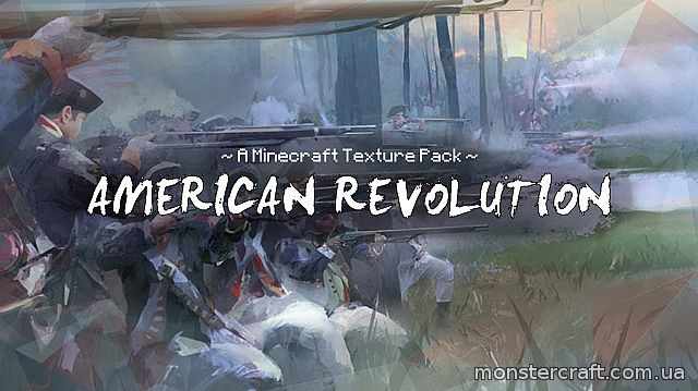 American Revolution [1.5.2] [32x] скачать